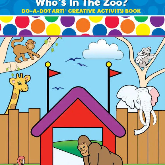 Do-A-Dot Art® Coloring Book: Who's in the Zoo