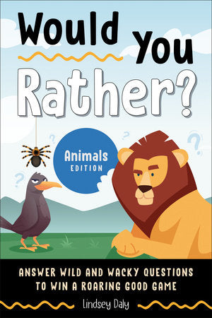 Would You Rather? Animal Edition