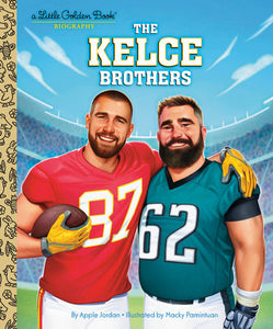 Little Golden Books - The Kelce Brothers: A Little Golden Book Biography