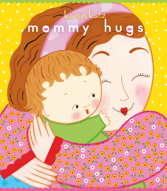 Karen Katz: Mommy Hugs